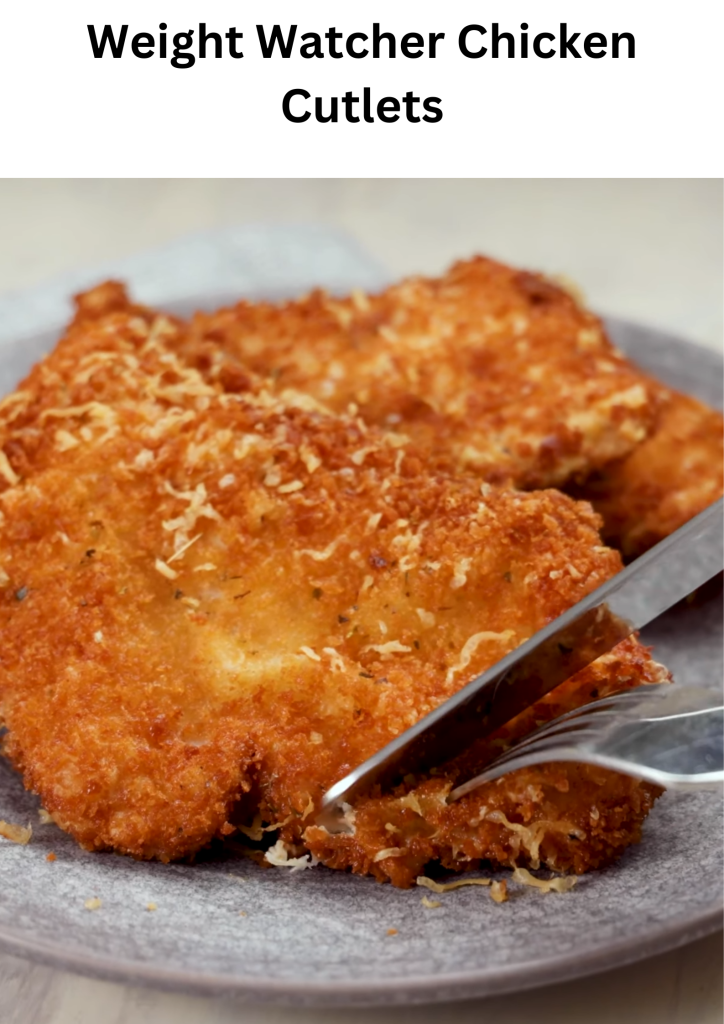 weight watchers chicken cutlets