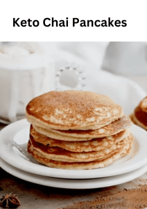 Keto Chai Pancakes