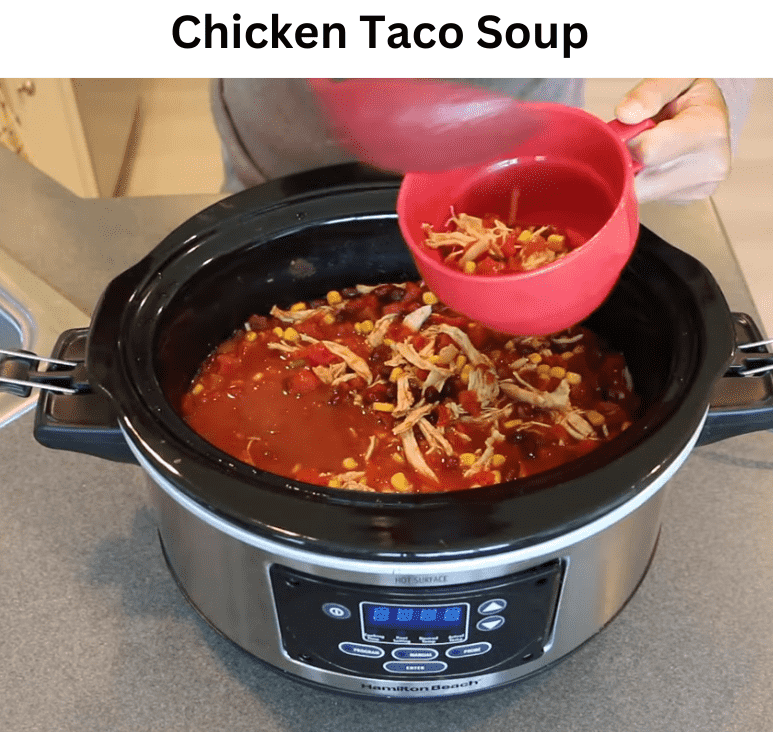 Chicken Taco Soup