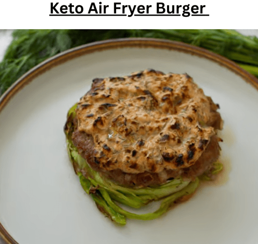 Keto Air Fryer Burger