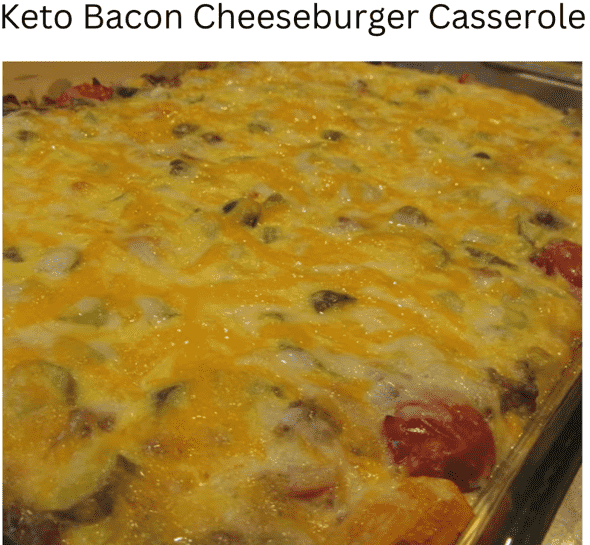 Keto Bacon Cheeseburger Casserole