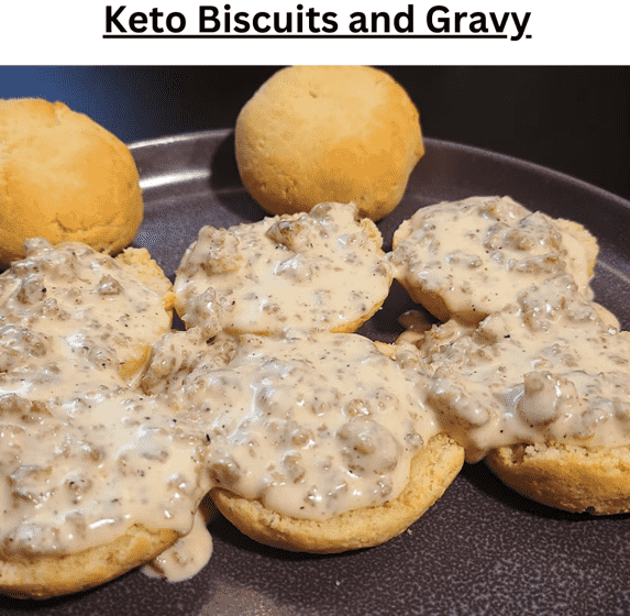 Keto Biscuits And Gravy