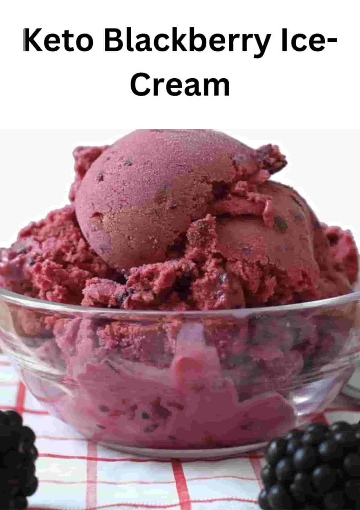 Keto Blackberry Ice-Cream