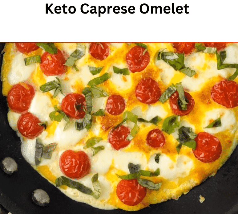 Keto Caprese Omelet