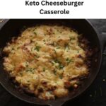 Keto Cheeseburger Casserole