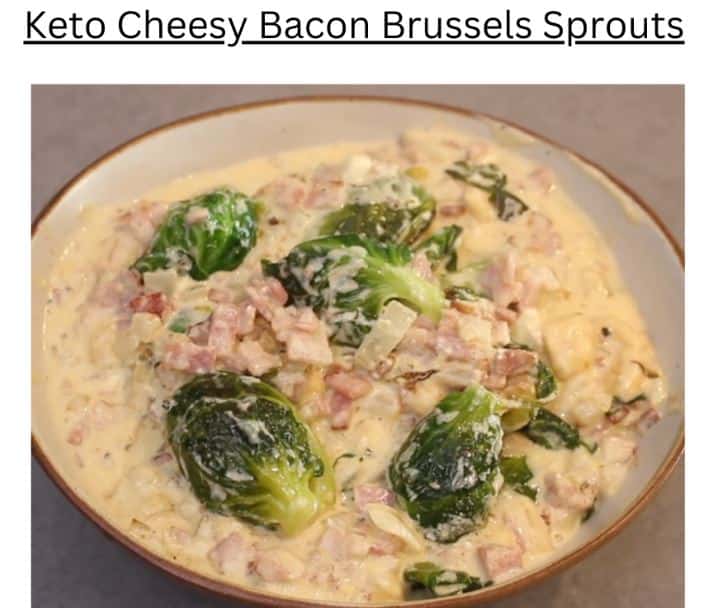Keto Cheesy Bacon Brussel Sprouts