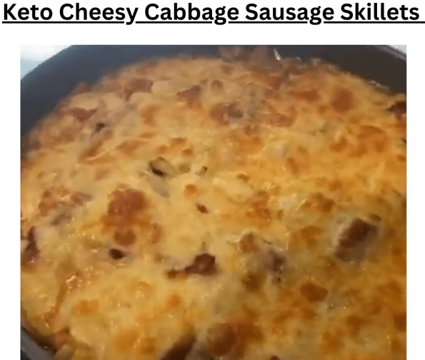 Keto Cheesy Cabbage Sausage Skillets