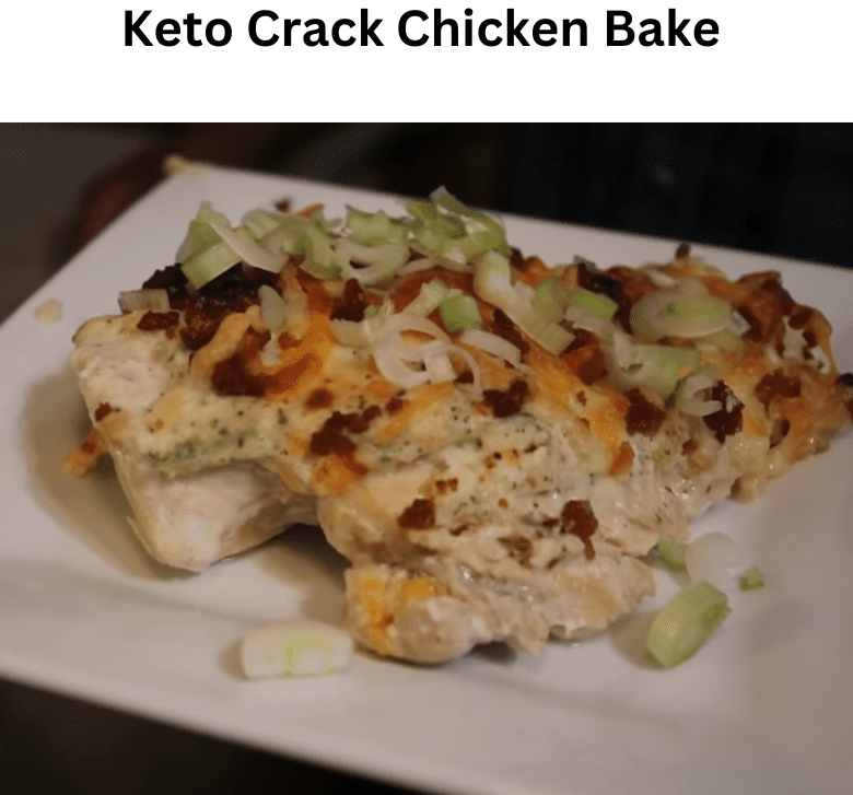 Keto Crack Chicken Bake