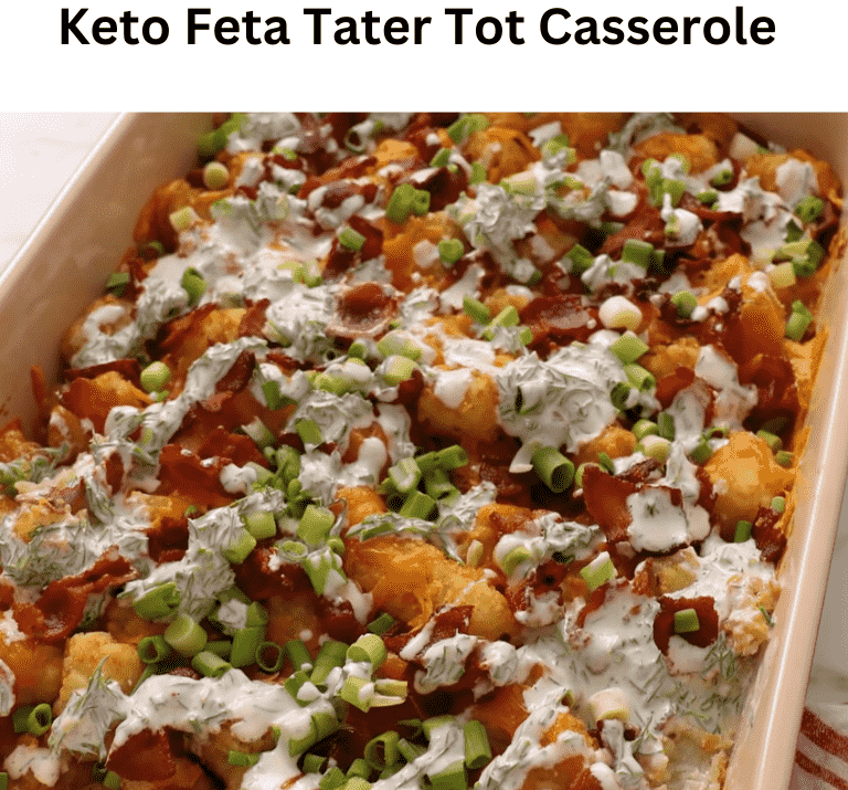 Keto Feta Tator Tot Casserole