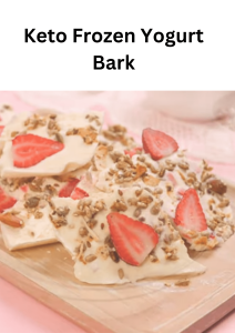 Keto Frozen Yogurt Bark