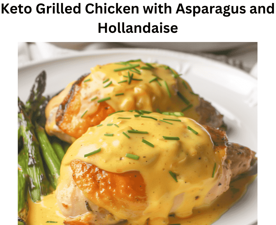 Keto Grilled Chicken with Asparagus and Hollandaise - KETOOX | Family ...