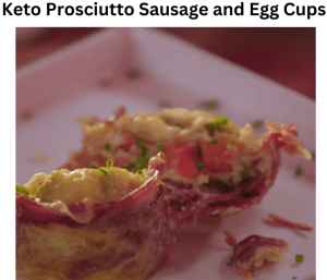 Keto Prosciutto Sausage and Egg Cups