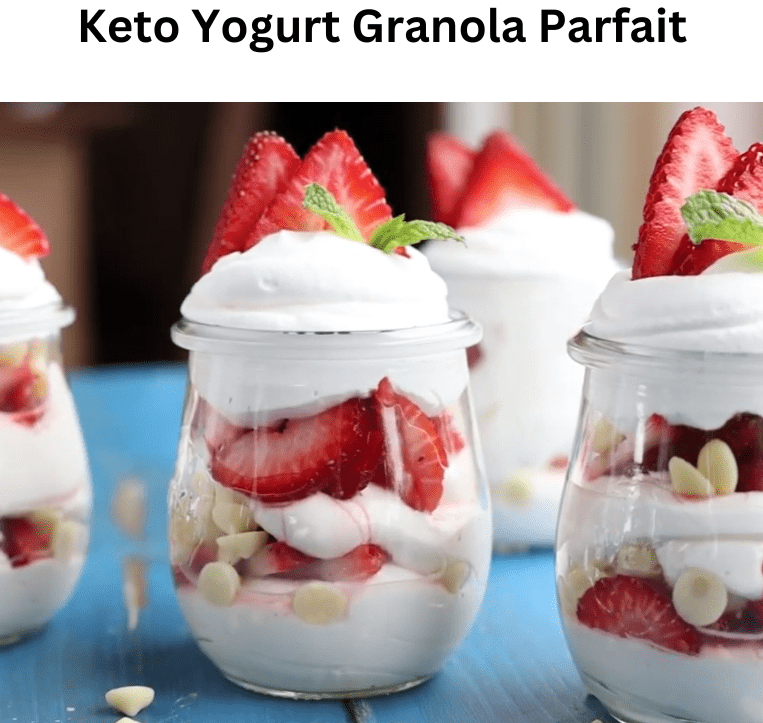 Keto Yogurt Granola Parfait