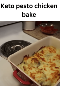 Keto pesto chicken bake