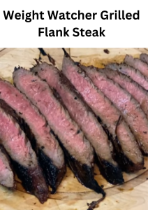 Weight Watcher Grilled Flank Steak