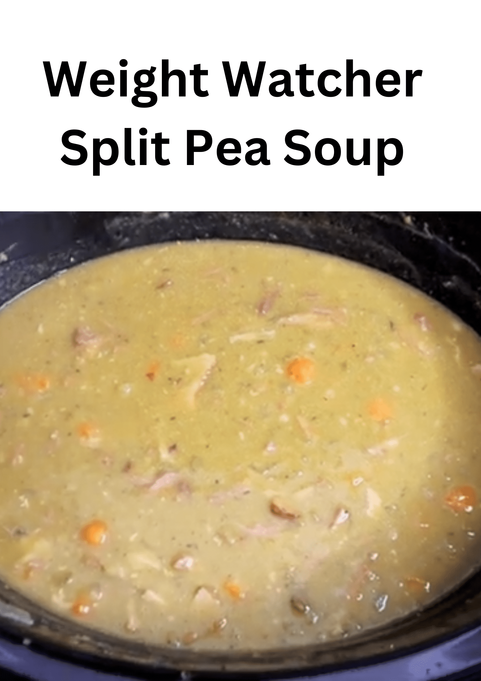 Weight Watcher Split Pea Soup