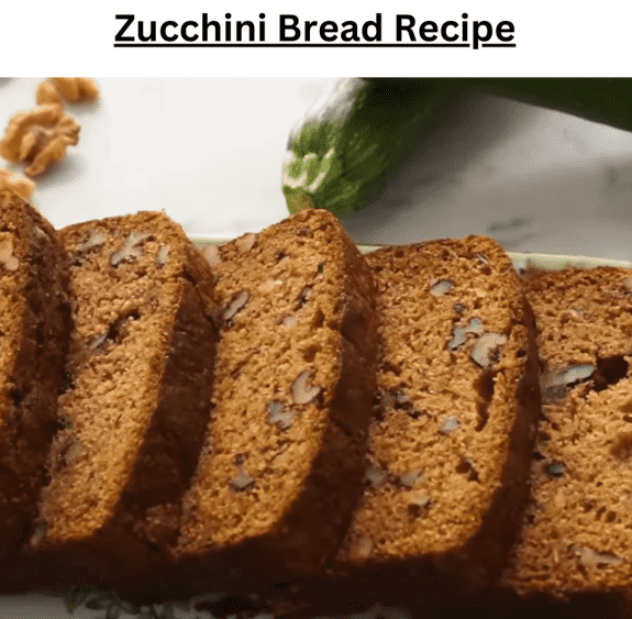 Zucchini Bread Recipe